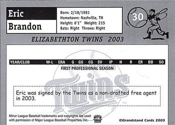 2003 Grandstand Elizabethton Twins #NNO Eric Brandon Back
