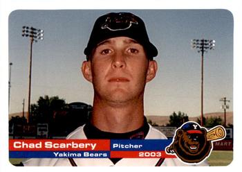2003 Grandstand Yakima Bears #NNO Chad Scarbery Front