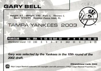 2003 Grandstand Tampa Yankees #NNO Gary Bell Back