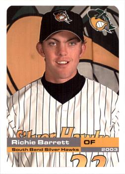 2003 Grandstand South Bend Silver Hawks #NNO Richie Barrett Front