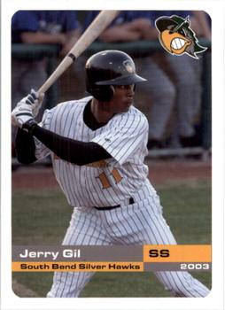 2003 Grandstand South Bend Silver Hawks #NNO Jerry Gil Front