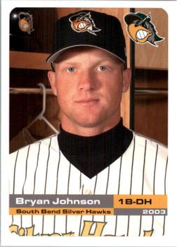 2003 Grandstand South Bend Silver Hawks #NNO Bryan Johnson Front