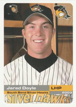 2003 Grandstand South Bend Silver Hawks #NNO Jared Doyle Front
