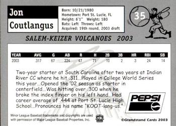 2003 Grandstand Salem-Keizer Volcanoes #NNO Jon Coutlangus Back