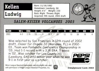 2003 Grandstand Salem-Keizer Volcanoes #NNO Kellen Ludwig Back