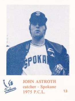 1975 Caruso Spokane Indians #13 John Astroth Front