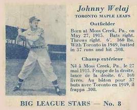 1950 Big League Stars (V362) #8 Johnny Welaj Front