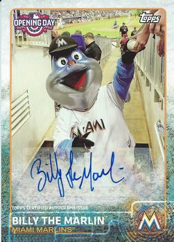2015 Topps Opening Day - Mascots Autographs #MA-BT Billy the Marlin Front