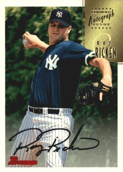 1997 Bowman - Certified Autographs Black Ink #CA65 Ray Ricken Front