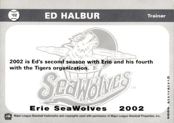 2002 Grandstand Erie SeaWolves #NNO Ed Halbur Back