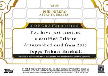 2015 Topps Tribute - Autographs #TA-PN Phil Niekro Back