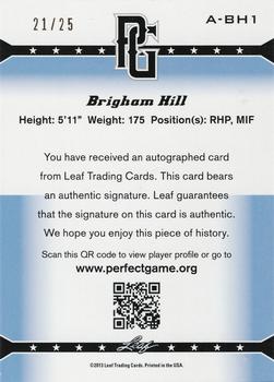 2013 Leaf Perfect Game - Autographs Blue #A-BH1 Brigham Hill Back