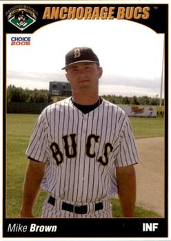 2005 Choice Anchorage Bucs #03 Mike Brown Front