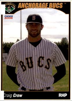 2005 Choice Anchorage Bucs #07 Craig Crow Front