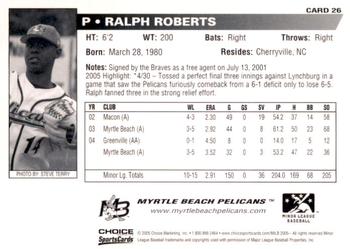2005 Choice Myrtle Beach Pelicans #26 Ralph Roberts Back