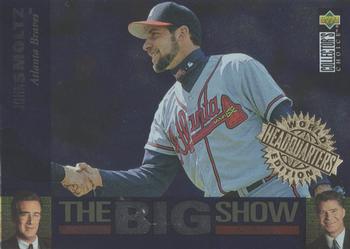 1997 Collector's Choice - The Big Show World Headquarters Edition #4 John Smoltz Front