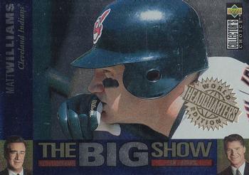 1997 Collector's Choice - The Big Show World Headquarters Edition #20 Matt Williams Front