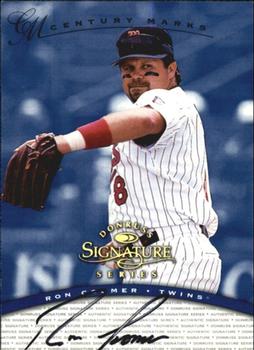 1997 Donruss Signature Series - Signature Series Century Marks Autographs #NNO Ron Coomer Front