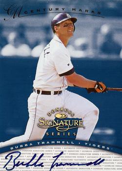1997 Donruss Signature Series - Signature Series Century Marks Autographs #NNO Bubba Trammell Front