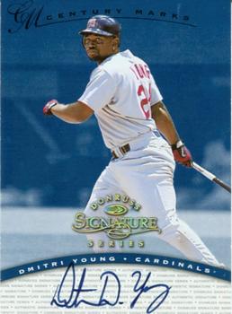 1997 Donruss Signature Series - Signature Series Century Marks Autographs #NNO Dmitri Young Front