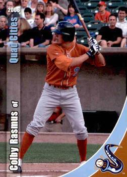 2006 Grandstand Swing of the Quad Cities #NNO Colby Rasmus Front