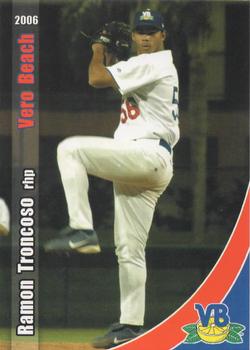 2006 Grandstand Vero Beach Dodgers #NNO Ramon Troncoso Front