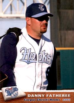 2007 Grandstand Corpus Christi Hooks #NNO Danny Fatheree Front