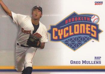 2007 Choice Brooklyn Cyclones #22 Greg Mullens Front