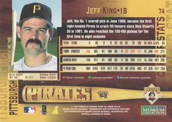 1997 Pinnacle - Museum Collection #74 Jeff King Back