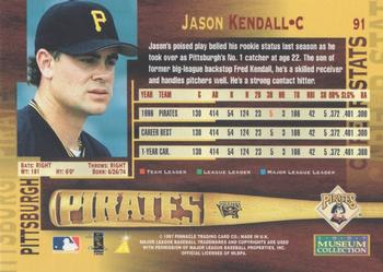 1997 Pinnacle - Museum Collection #91 Jason Kendall Back
