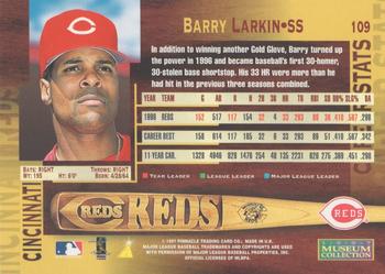 1997 Pinnacle - Museum Collection #109 Barry Larkin Back