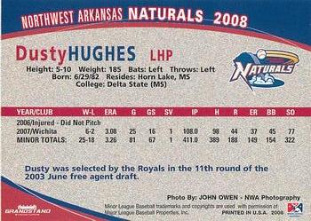 2008 Grandstand Northwest Arkansas Naturals #NNO Dusty Hughes Back