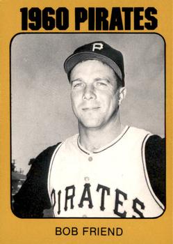 1980 TCMA 1960 Pittsburgh Pirates #0002 Bob Friend Front