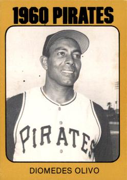 1980 TCMA 1960 Pittsburgh Pirates #0008 Diomedes Olivo Front