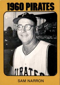 1980 TCMA 1960 Pittsburgh Pirates #0022 Sam Narron Front