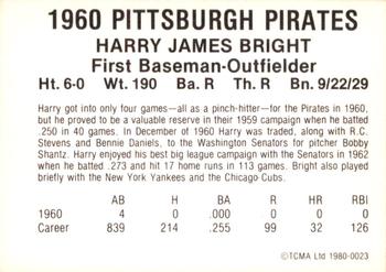 1980 TCMA 1960 Pittsburgh Pirates #0023 Harry Bright Back