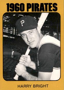 1980 TCMA 1960 Pittsburgh Pirates #0023 Harry Bright Front