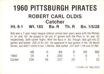 1980 TCMA 1960 Pittsburgh Pirates #0033 Bob Oldis Back
