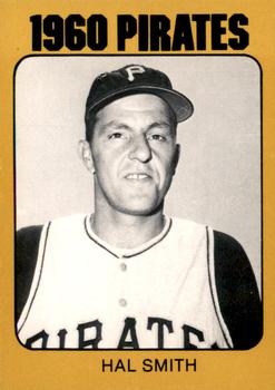 1980 TCMA 1960 Pittsburgh Pirates #0037 Hal Smith Front