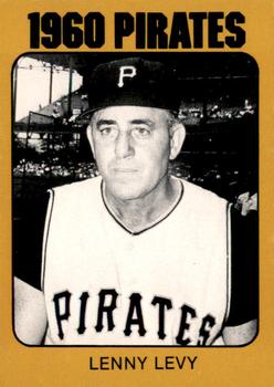 1980 TCMA 1960 Pittsburgh Pirates #0041 Lenny Levy Front