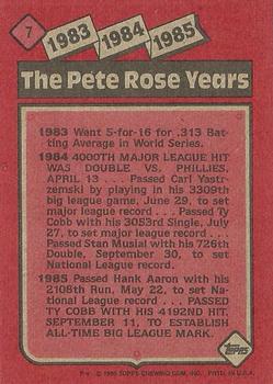 1986 Topps #7 The Pete Rose Years: 1983-1985 Back