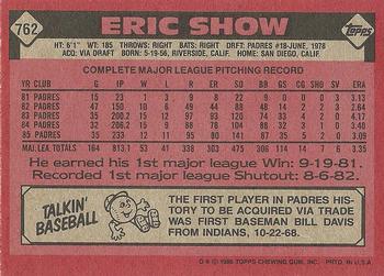 1986 Topps #762 Eric Show Back