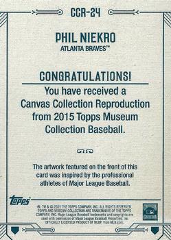 2015 Topps Museum Collection - Canvas Collection Reprints #CCR-24 Phil Niekro Back