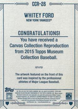 2015 Topps Museum Collection - Canvas Collection Reprints #CCR-26 Whitey Ford Back