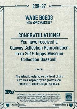 2015 Topps Museum Collection - Canvas Collection Reprints #CCR-27 Wade Boggs Back