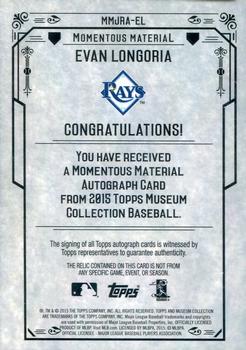 2015 Topps Museum Collection - Momentous Material Jumbo Relic Autographs #MMJRA-EL Evan Longoria Back