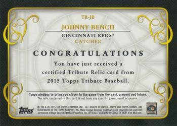 2015 Topps Tribute - Relics #TR-JB Johnny Bench Back