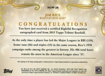 2015 Topps Tribute - Rightful Recognition Autographs Black #NOW-JR Jim Rice Back
