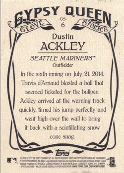 2015 Topps Gypsy Queen - Glove Stories #GS-6 Dustin Ackley Back