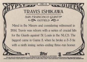 2015 Topps Gypsy Queen - Walk-Off Winners #GWO-19 Travis Ishikawa Back